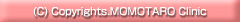 (C) Copyrights. MOMOTAROU Clinic